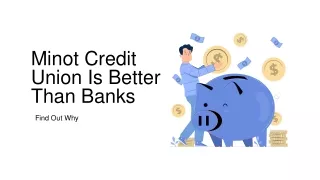 Minot Credit Union Is Better Than Banks – Find Out Why