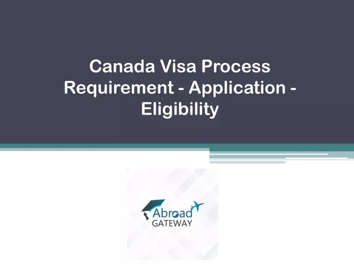 canada visa process requirement application
