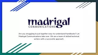 Technical Writers | Madrigal Communications