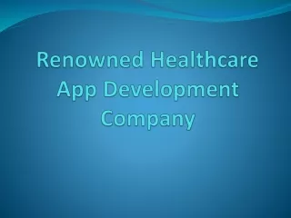 Renowned Healthcare App Development Company
