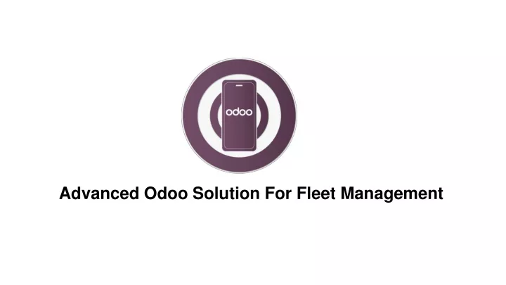 advanced odoo solution for fleet management