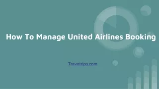 How To Manage United Airlines Booking (1)