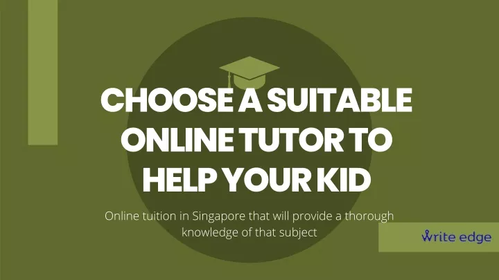 choose a suitable online tutor to help your