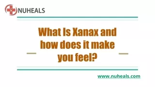 what is xanax and how does it make you feel
