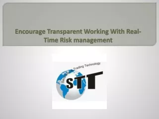 Encourage Transparent Working With Real-Time Risk management