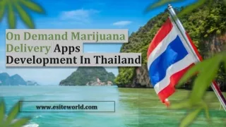 On Demand Marijuana Delivery Apps Development In Thailand