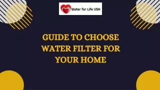 guide to choose water filter for your home