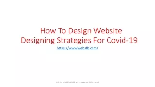 How to design website designing strategies for Covid-19- PPT