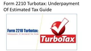 form 2210 turbotax underpayment of estimated