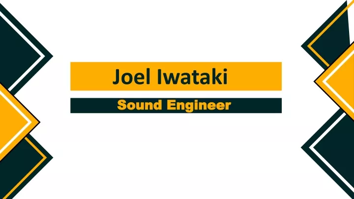 joel iwataki sound engineer sound engineer