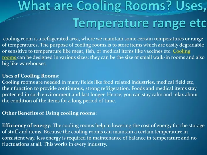 what are cooling rooms uses temperature range etc