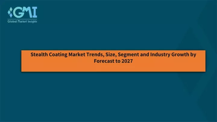 stealth coating market trends size segment