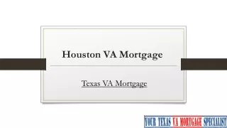 Houstan VA Mortgage