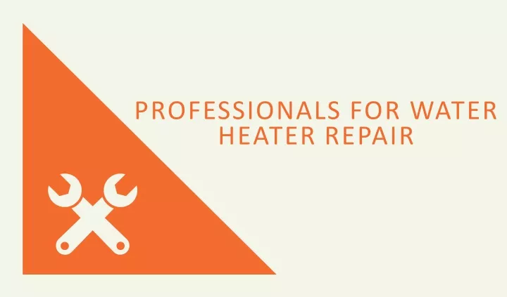 professionals for water heater repair
