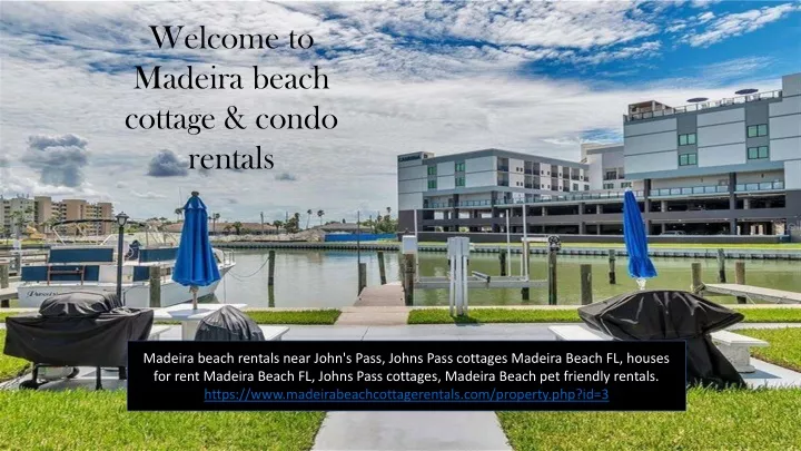 welcome to madeira beach cottage condo rentals