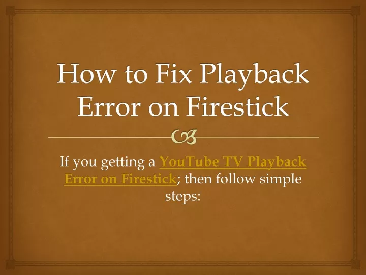 how to fix playback error on firestick