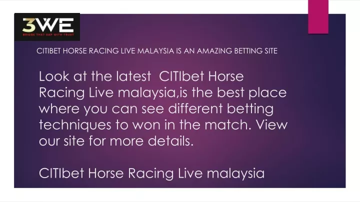 citibet horse racing live malaysia is an amazing betting site