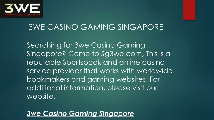 3we casino gaming singapore