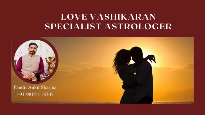love vashikaran specialist astrologer