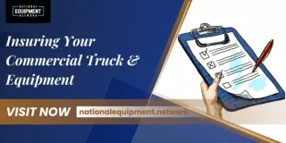 Insuring Your Commercial Truck & Equipment!