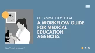 A Workflow Guide for Medical Education Agencies