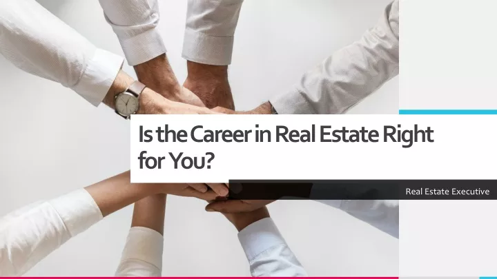 is the career in real estate right for you