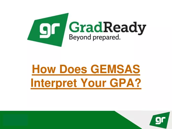 how does gemsas interpret your gpa