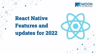 react native features and updates for 2022