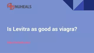 Is Levitra as good as viagra?
