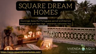 SQuare Dream Homes | Buy Villa In North Goa