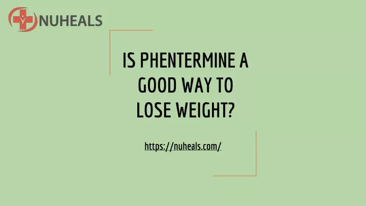 is phentermine a good way to lose weight