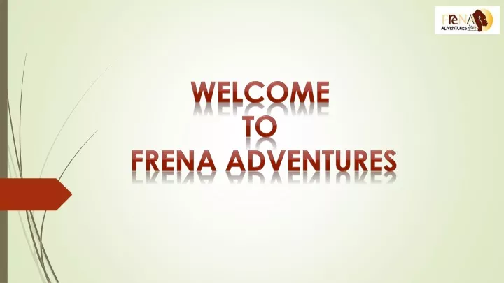 welcome to f rena adventures