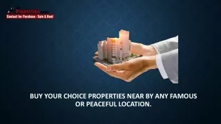 buy your choice properties near by any famous