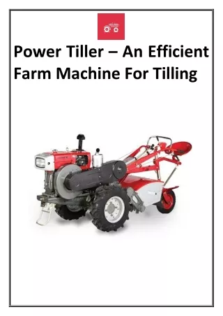 Power Tiller – An Efficient Farm Machine For Tilling