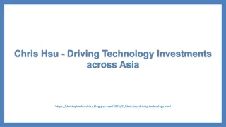 chris hsu driving technology investments across