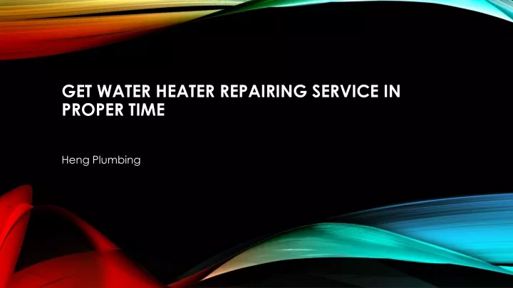 get water heater repairing service in proper time