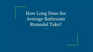 how long does the average bathroom remodel take