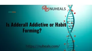 is adderall addictive or habit forming