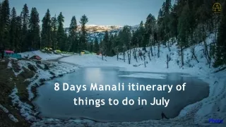 8 Days Manali itinerary of things to do in July