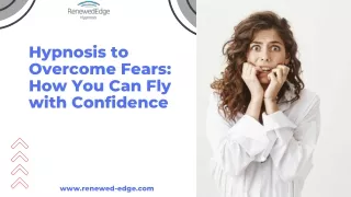 Hypnosis to Overcome Fears | How You Can Fly with Confidence