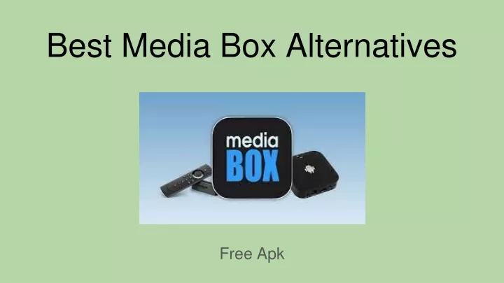 best media box alternatives