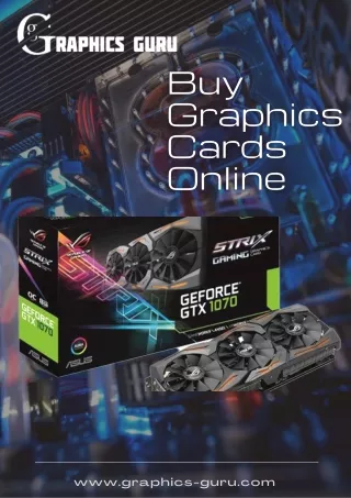 Buy Graphics Cards Online at Graphics Guru!