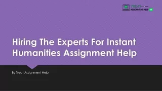 hiring the experts for instant humanities assignment help