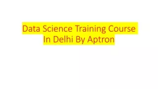 data science training course in delhi by aptron