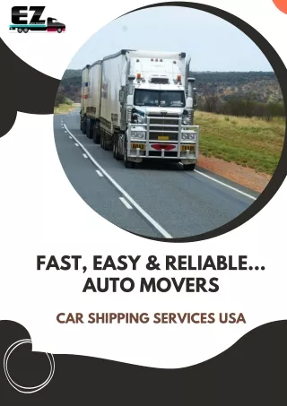 Auto Movers - Fast, Easy & Reliable