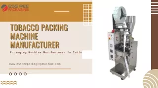 Tobacco Packing Machine Manufacturer