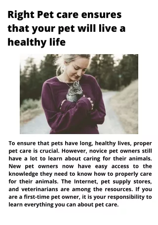 Right Pet care ensures that your pet will live a healthy life