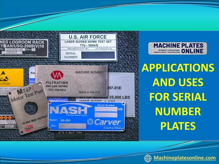 applications and uses for serial number plates