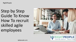 Step by Step Guide To Know How To recruit skilled agile employees