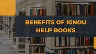 Benefits of IGNOU Help Books